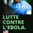 LES ÉTATS-UNIS FINANCERONT LA MISE EN PLACE DE JUSQU’À 50 CLINIQUES DE LUTTE CONTRE L’EBOLA